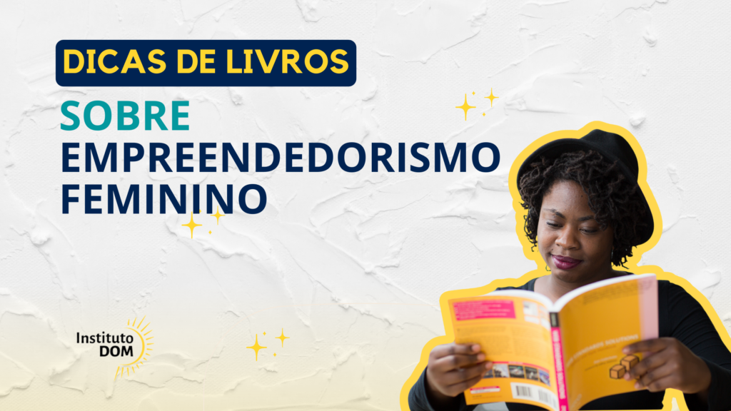 Dicas de livros sobre empreendedorismo feminino